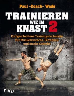 Cover of the book Trainieren wie im Knast 2 by Patrick Strasser, Dante Bonfim Costa Santos