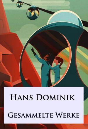 Book cover of Hans Dominik - Gesammelte Werke