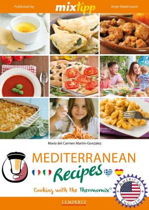 Cover of the book MIXtipp Mediterranean Recipes (american english) by Sarah Petrovic