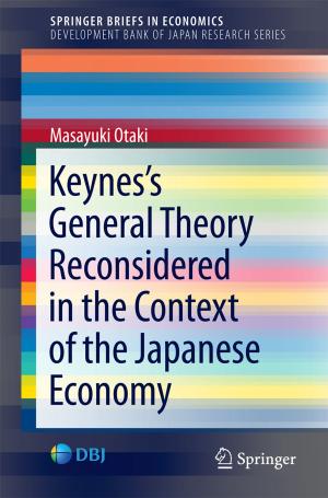 Cover of the book Keynes’s General Theory Reconsidered in the Context of the Japanese Economy by Takemi Otsuki