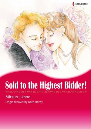 Cover of the book SOLD TO THE HIGHEST BIDDER ! by Justine Davis, Rachel Lee, Lara Lacombe, Jennifer D. Bokal