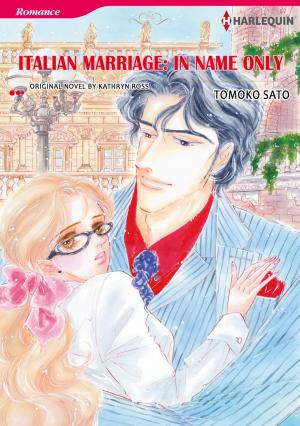 Cover of the book ITALIAN MARRIAGE: IN NAME ONLY by Susan Meier