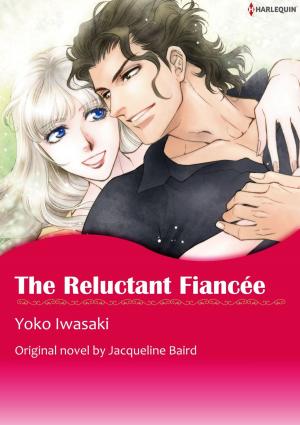 Book cover of THE RELUCTANT FIANCEE