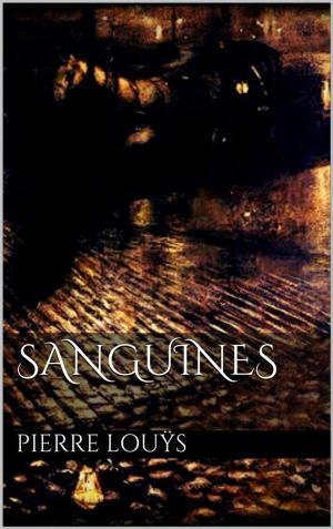 Cover of the book Sanguines by James Noll