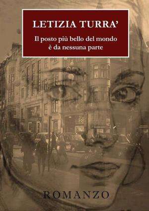 Cover of the book Il posto più bello del mondo è da nessuna parte by A. I. Abana