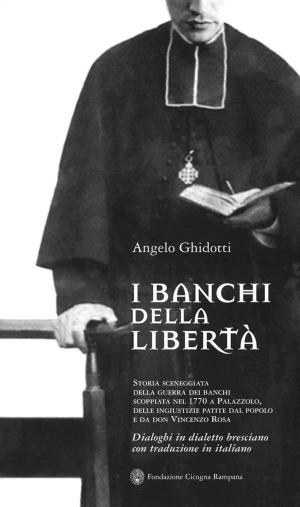 Cover of the book I banchi della libertà by Rita Kellogg