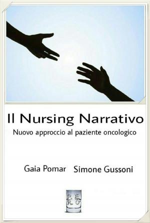 Cover of Il Nursing Narrativo nuovo approccio al paziente oncologico - Una testimonianza