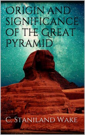 Book cover of Origin and significance of the Great Pyramid