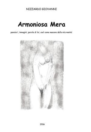Cover of the book Armoniosa Mera by Alan D.D.