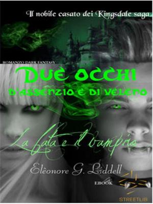 Cover of the book Due occhi d'assenzio e di veleno by Christy Reece