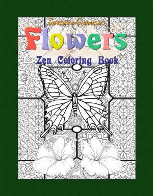 Cover of the book Flowers: Zen Coloring Book by Eric Jeitner