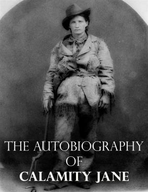 Book cover of The Autobiography of Calamity Jane