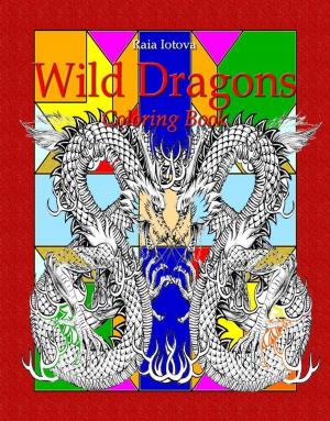 Cover of Wild Dragons: Coloring Book