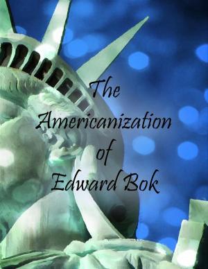 Book cover of The Americanization of Edward Bok
