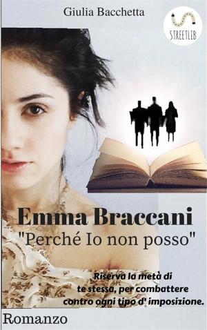 Cover of the book Emma Braccani "Perché io non posso" by Audra R. Upchurch