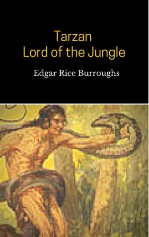 Book cover of Tarzan, Lord of the Jungle