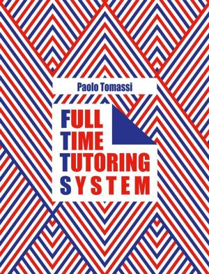 Cover of the book Full Time Tutoring System by Kristen Nelson, D.V.M.