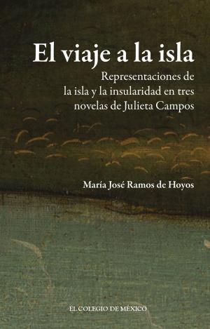 Cover of the book El viaje a la isla by Pilar Gonzalbo Aizpuru
