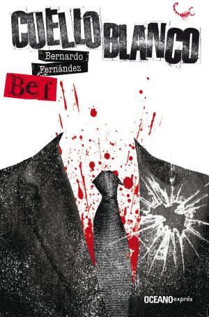 Cover of the book Cuello blanco by José Fernández Santillán