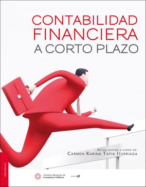 Cover of the book Contabilidad financiera a corto plazo by Carlos René Mathelín Leyva