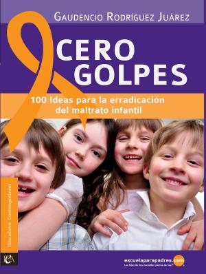 Cover of the book Cero golpes by Cornelius Fichtner
