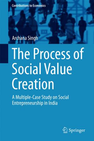 Cover of the book The Process of Social Value Creation by Debasis Kundu, Swagata Nandi
