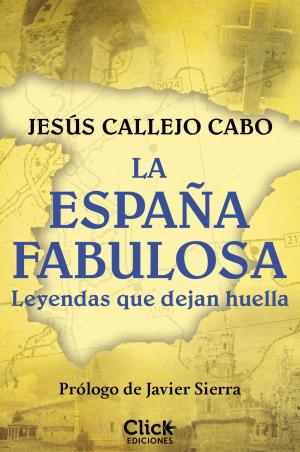 Cover of the book La España fabulosa by Ángeles Caso