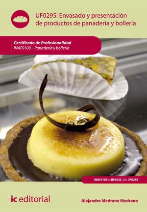 Cover of the book Envasado y presentación de productos de panadería y bollería by Bernabé Jiménez Padilla, Vicente García Segura