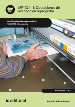 Cover of the book Operaciones de acabado en reprografía by Emilio José Checa Hinojo