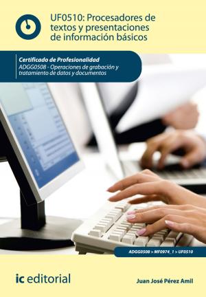 Cover of the book Procesadores de textos y presentaciones de información básicos by S.C. Comunicación Sostenible