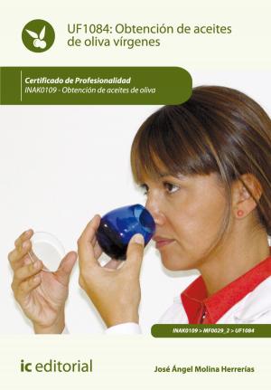 Cover of the book Obtención de aceites de oliva vírgenes by Antonio Viciana Pérez