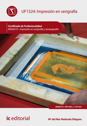 Cover of the book Impresión en serigrafía by Pedro López Gázquez