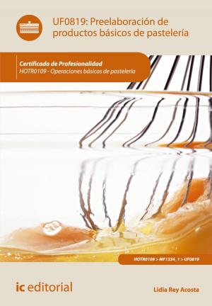 Cover of the book Preelaboración de productos básicos de pastelería by Patricia Torres Vidal, Rosario Martín Martos
