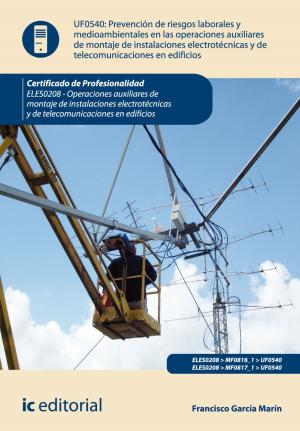 Cover of the book Prevención de riesgos laborales y medioambientales en las operaciones de montaje de instalaciones electrotécnicas y de telecomunicaciones en edificios by ActuaLitté