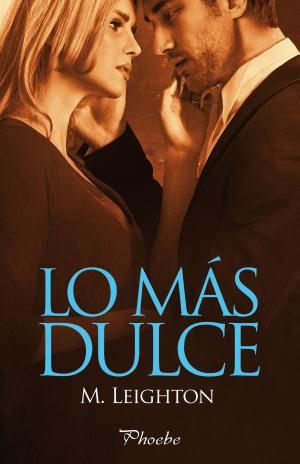 Book cover of Lo más dulce