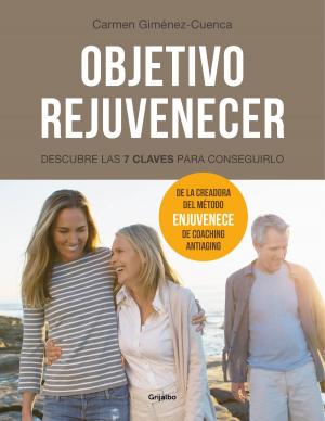 Cover of the book Objetivo rejuvenecer by Agustín De las Heras