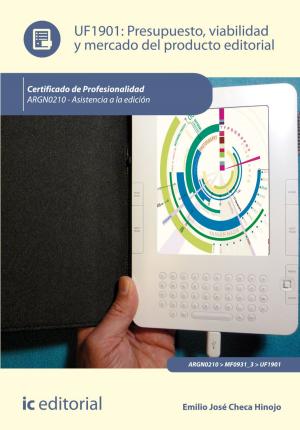 Cover of the book Presupuesto, viabilidad y mercado del producto editorial by Laura Galán Ortíz