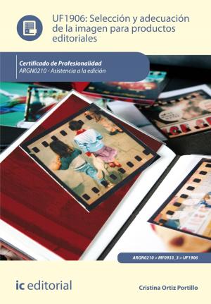 Cover of the book Selección y adecuación de la imagen para productos editoriales by Enrique Bellido Quintero