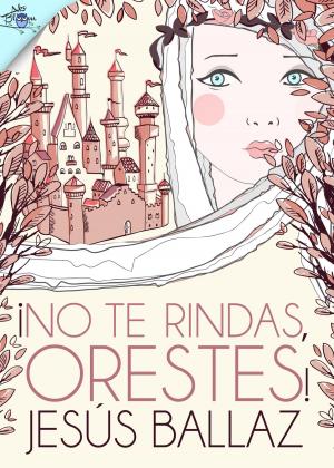 Cover of the book ¡No te rindas, Orestes! by Fernando Lalana