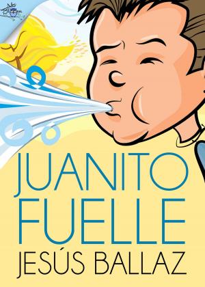 Cover of the book Juanito fuelle by Amaya Áriz