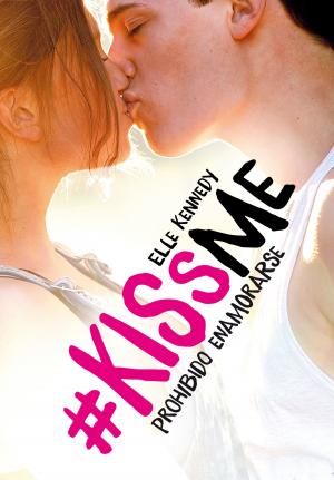 bigCover of the book Prohibido enamorarse (#KissMe 1) by 
