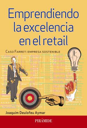 Cover of the book Emprendiendo la excelencia en el retail by Manuel Rey Moreno