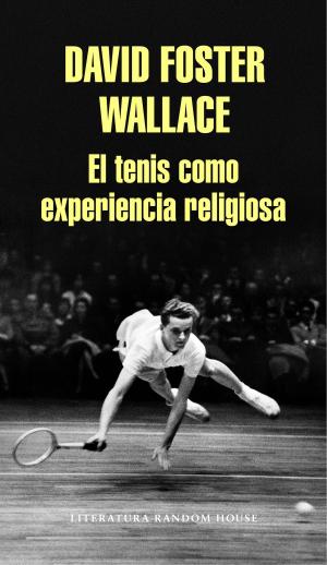 Book cover of El tenis como experiencia religiosa