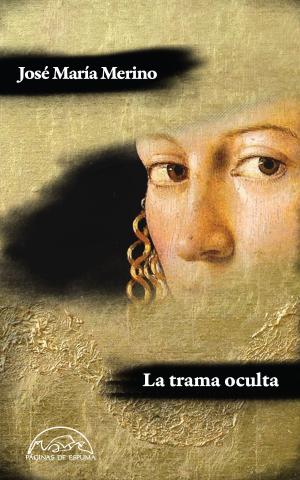 Cover of the book La trama oculta by Gustave Flaubert