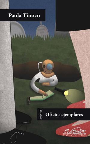 Cover of the book Oficios ejemplares by Ignacio Padilla