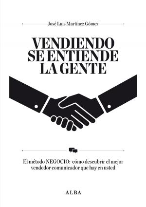 Cover of the book Vendiendo se entiende la gente by Silvia Adela Kohan