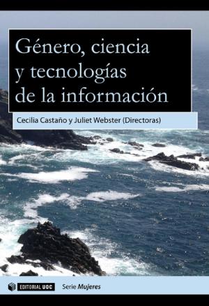 Cover of the book Género, ciencia y tecnologías de la información by Antoni GutiérrezRubí