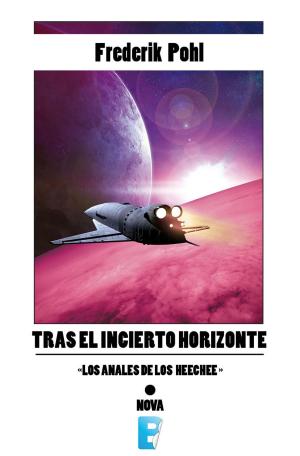 bigCover of the book Tras el incierto horizonte (La Saga de los Heechee 2) by 