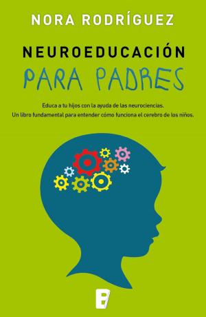 Cover of the book Neuroeducación para padres by Ana Punset