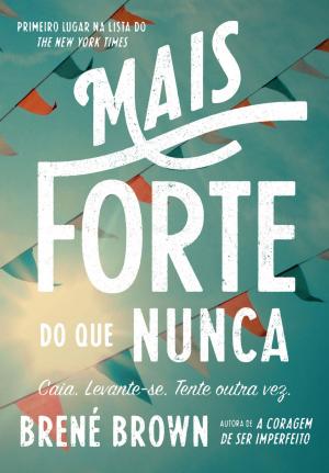 Cover of the book Mais forte do que nunca by Mark W. Baker
